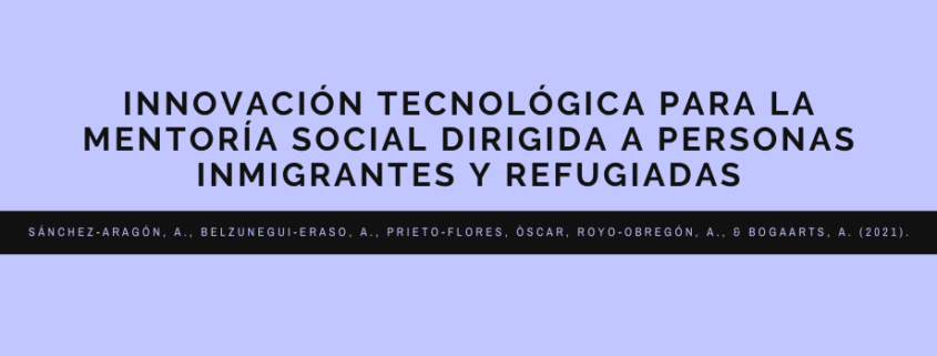 Innovación tecnológica para la mentoría social dirigida a personas inmigrantes y refugiadas